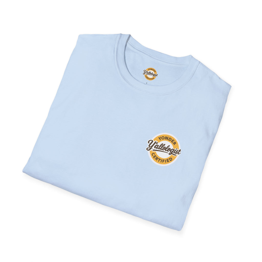 Y'allologist Front/ Stay Gritty! Grits Back Unisex T-Shirt