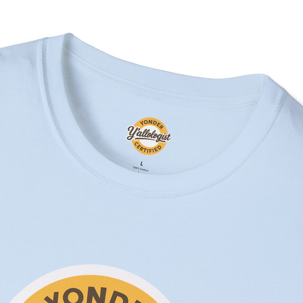 Y'allologist Yonder Certified Unisex T-Shirt