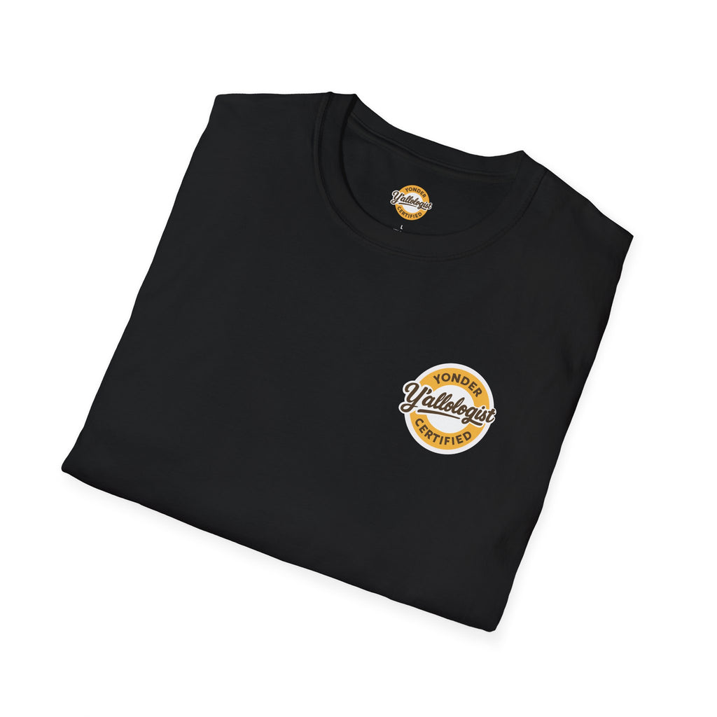 Y'allologist Front/ Stay Gritty! Grits Back Unisex T-Shirt