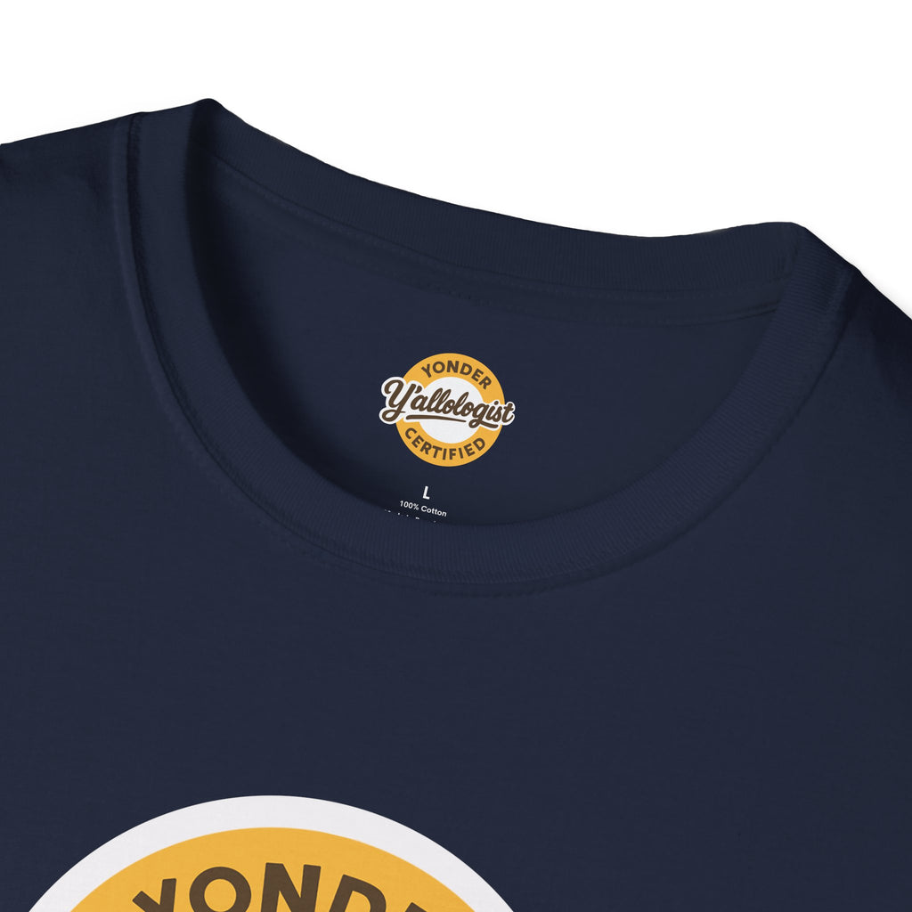 Y'allologist Yonder Certified Unisex T-Shirt