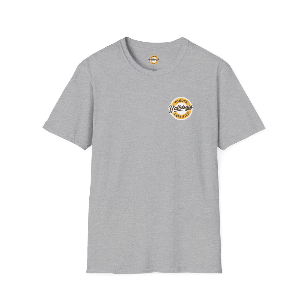 Y'allologist Front/ Stay Gritty! Grits Back Unisex T-Shirt