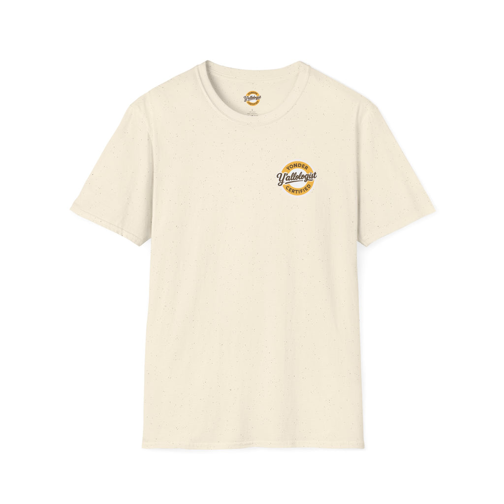 Y'allologist Front/ Stay Gritty! Grits Back Unisex T-Shirt